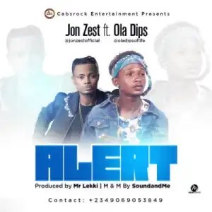 Jon Zest - “Alert” f. Oladips